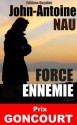 Force Ennemie (Prix Goncourt) (French Edition) - John-Antoine Nau