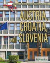 Austria, Croatia, and Slovenia - Lorraine Murray