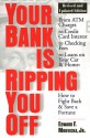 Your Bank Is Ripping You Off, Revised and Updated Edition - Edward F. Mrkvicka Jr.