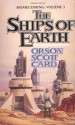 The Ships Of Earth (Homecoming, No. 3) - Orson Scott Card