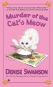 Murder of the Cat's Meow: A Scumble River Mystery - Denise Swanson