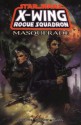 Masquerade (Star Wars: X-Wing Rogue Squadron, #8) - Michael A. Stackpole, Drew Johnson