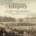 The Butcher of Smithfield - Susanna Gregory, Gordon Griffin