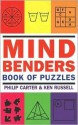 Mind Benders Book of Puzzles - Philip J. Carter, Kenneth A. Russell