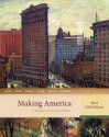 Making America: A History of the United States, Brief - Carol Berkin, Douglas R. Egerton, Christopher L. Miller