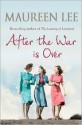 After the War Is Over - Maureen Lee