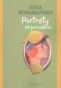 Potrawy na porcelanie - Zofia Mossakowska