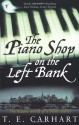 The Piano Shop On The Left Bank - Thad Carhart