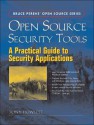 Open Source Security Tools: A Practical Guide to Security Applications [With CDROM] - Tony Howlett