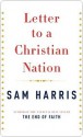 Letter to a Christian Nation - Sam Harris