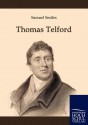 Thomas Telford - Samuel Smiles