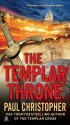 The Templar Throne - Paul Christopher