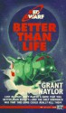 Better than Life - Grant Naylor