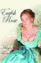 The English Rose - Margaret Tanner