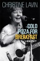 Cold Pizza for Breakfast: A Mem-wha? - Christine Lavin