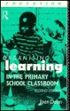 Organising Learning in the Primary School Classroom - Joan Dean