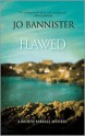 Flawed (Brodie Farrell Mystery, #7) - Jo Bannister