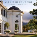 Allan Greenberg: Classical Architect - Allan Greenberg, Carolyne Roehm