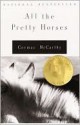 All The Pretty Horses - Cormac McCarthy