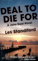 Deal to Die For: A John Deal Mystery (John Deal Series) - Les Standiford