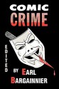 Comic Crime - Earl F. Bargainnier