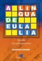 A Língua de Eulália - Marcos Bagno