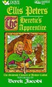 The Heretic's Apprentice - Ellis Peters