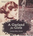 A Garland for Girls - Louisa May Alcott, C.M. H'Bert