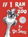 If I Ran the Zoo - Dr. Seuss