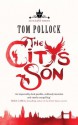 The City's Son - Tom Pollock