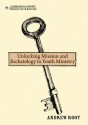 Unlocking Mission and Eschatology in Youth Ministry - Andrew Root