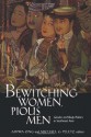 Bewitching Women, Pious Men: Gender and Body Politics in Southeast Asia - Aihwa Ong