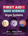 First Aid for the Basic Sciences: Organ Systems (First Aid for the Basic Sciences) - Tao T. Le, Elizabeth Eby