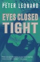 Eyes Closed Tight - Peter Leonard