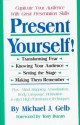 Present Yourself: Great Presentation Skills - Michael J. Gelb, Tony Buzan