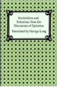 Enchiridion and Selections from the Discourses - Epictetus, George Long