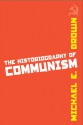 The Historiography of Communism - Michael E. Brown