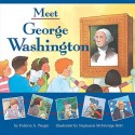 Meet George Washington - Patricia A. Pingry, Stephanie McFetridge Britt