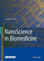 NanoScience in Biomedicine - Donglu Shi