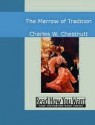 The Marrow of Tradition - Charles W. Chesnutt, W. Chestnutt Charles