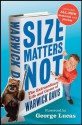 Size Matters Not: The Extraordinary Life and Career of Warwick Davis - Warwick Davis