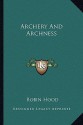 Archery and Archness - Robin Hood