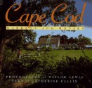 Cape Cod: Gardens and Houses - Catherine Fallin, Taylor Lewis, Greg Hadley