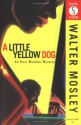 A Little Yellow Dog - Walter Mosley