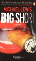 The Big Short: Inside The Doomsday Machine - Michael Lewis