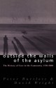 Outside the Walls of the Asylum: The History of Care in the Community 1750-2000 - David Wright