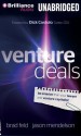 Venture Deals: Be Smarter Than Your Lawyer and Venture Capitalist - Brad Feld, Jason Mendelson, Dick Costolo