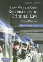 Lacey, Wells and Quick Reconstructing Criminal Law: Text and Materials - Celia Wells, Oliver Quick