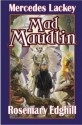 Mad Maudlin (Bedlam's Bard, #6) - Mercedes Lackey, Rosemary Edghill