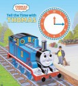 Tell the Time with Thomas - Christopher Awdry